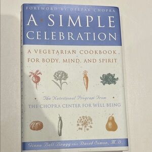 A Simple Celebration: Vegetarian Cookbook by Ginna Bell Bragg and David Simon
